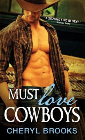 Kniha Must Love Cowboys Cheryl Brooks