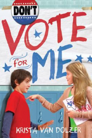 Buch Don't Vote for Me Krista Van Dolzer