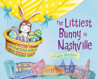 Książka The Littlest Bunny in Nashville Lily Jacobs