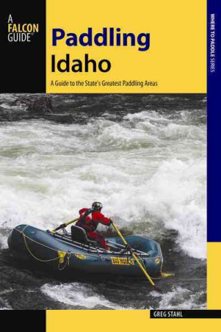 Livre Paddling Idaho Greg Stahl