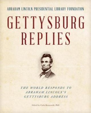 Książka Gettysburg Replies Abraham Lincoln Presidential Library Foundation