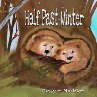 Kniha Half Past Winter Ginger Nielson