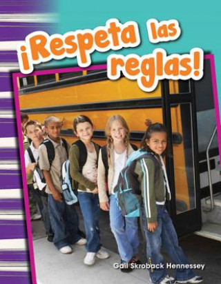 Книга Respeta las reglas! / Respect the Rules! Gail Skroback Hennessey