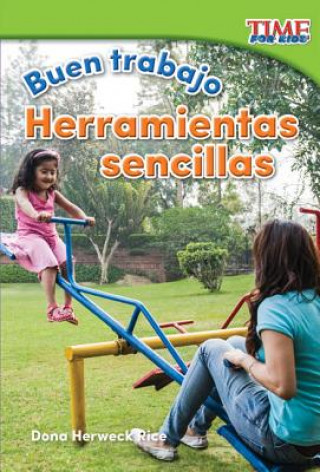 Книга Buen trabajo - Herramientas sencillas /Good Work - Simple Tools Dona Herweck Rice