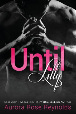 Книга Until Lilly Aurora Rose Reynolds