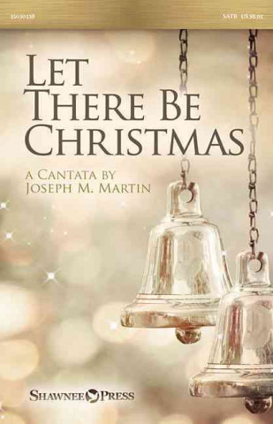 Kniha Let There Be Christmas Joseph M. Martin