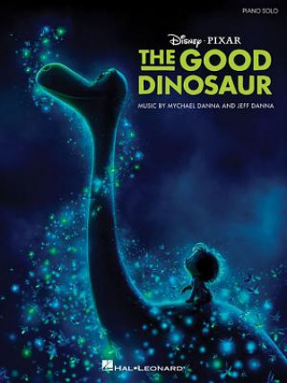 Kniha The Good Dinosaur Mychael Danna