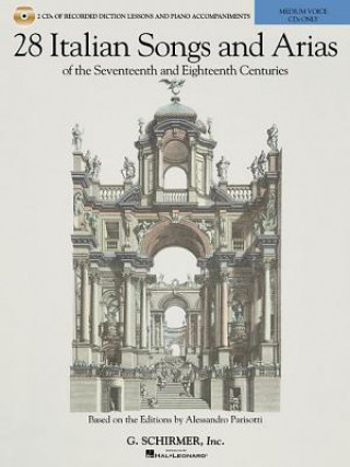 Kniha 28 Italian Songs & Arias of the 17th and 18th Centuries, Medium Voice Hal Leonard Publishing Corporation