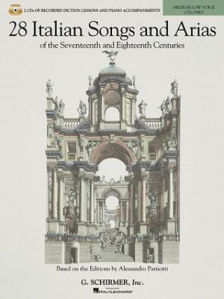 Könyv 28 Italian Songs & Arias of the 17th and 18th Centuries, Medium Low Voice Hal Leonard Publishing Corporation