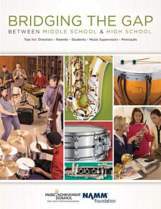 Könyv Bridging the Gap Between Middle School and High School Music Achievement Council