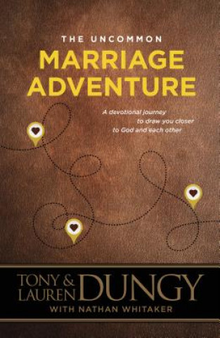 Kniha The Uncommon Marriage Adventure Tony Dungy