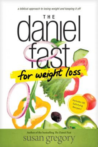 Carte Daniel Fast For Weight Loss, The Susan Gregory