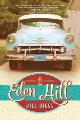 Kniha Eden Hill Bill Higgs