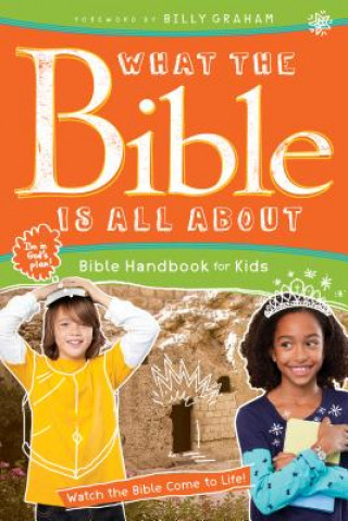 Kniha What the Bible Is All About Bible Handbook for Kids Henrietta Mears