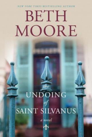 Книга Undoing of Saint Silvanus Beth Moore