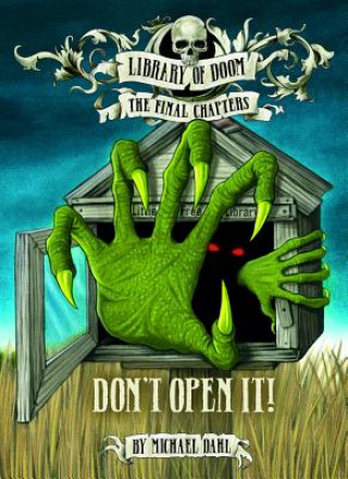 Könyv Don't Open It! Michael Dahl