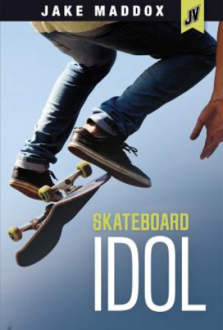 Könyv Skateboard Idol Jake Maddox