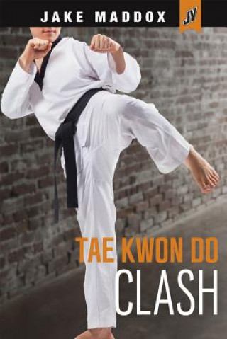 Kniha Taekwondo Clash Jake Maddox
