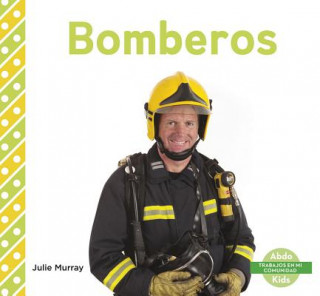 Kniha Bomberos Julie Murray