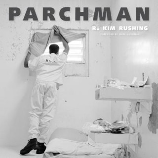 Book Parchman R. Kim Rushing
