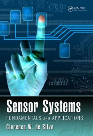 Kniha Sensor Systems Clarence W. De Silva