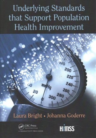 Książka Underlying Standards that Support Population Health Improvement Laura Bright