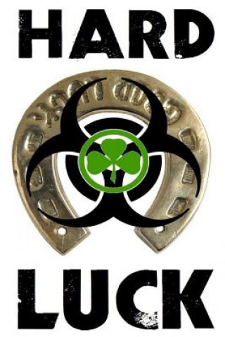 Book Hard Luck Scott Lefebvre
