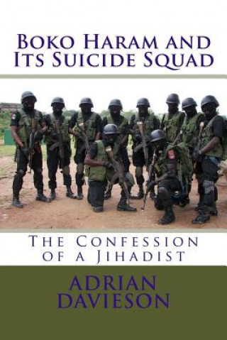 Kniha Boko Haram and Its Suicide Squad Adrian Davieson