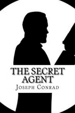 Книга The Secret Agent Joseph Conrad