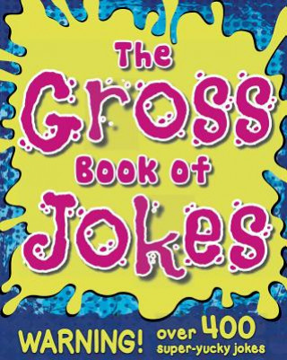 Knjiga The Gross Book of Jokes Little Bee Books