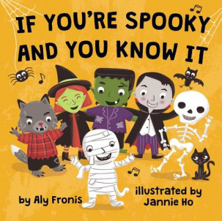 Buch If You're Spooky and You Know It Aly Fronis