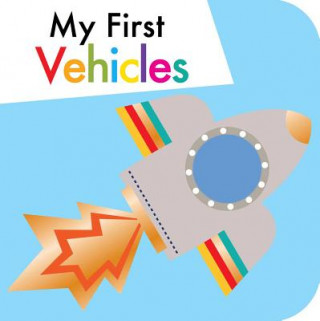 Knjiga My First Vehicles Little Bee Books