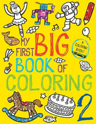 Livre My First Big Book of Coloring 2 Little Bee Books