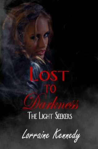 Knjiga The Light Seekers 2 Lorraine Kennedy