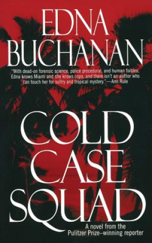 Livre Cold Case Squad Edna Buchanan