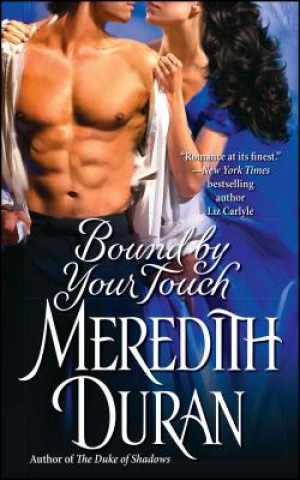 Carte Bound by Your Touch Meredith Duran
