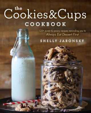 Könyv The Cookies & Cups Cookbook Shelly Jaronsky