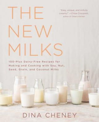 Kniha The New Milks Dina Cheney