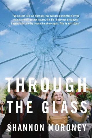 Kniha Through the Glass Shannon Moroney