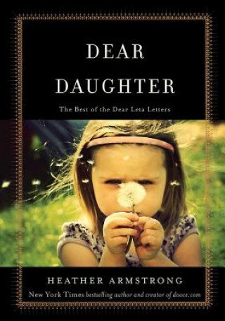 Boek Dear Daughter Heather Armstrong