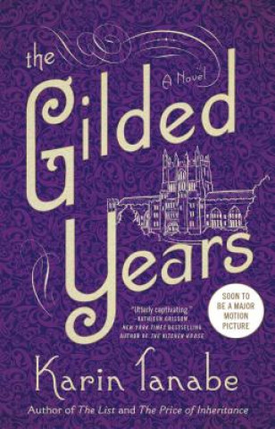 Carte The Gilded Years Karin Tanabe