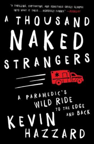 Książka A Thousand Naked Strangers Kevin Hazzard