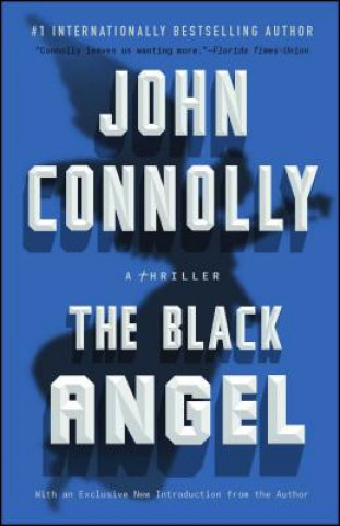Könyv The Black Angel John Connolly