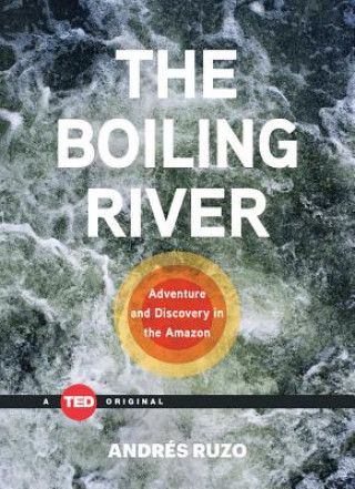 Könyv The Boiling River Andres Ruzo