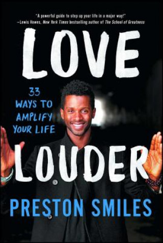 Kniha Love Louder Preston Smiles