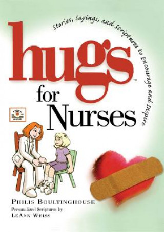 Knjiga Hugs for Nurses Philis Boultinghouse