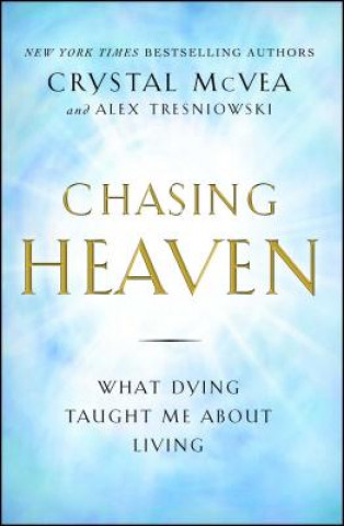 Kniha Chasing Heaven Crystal McVea
