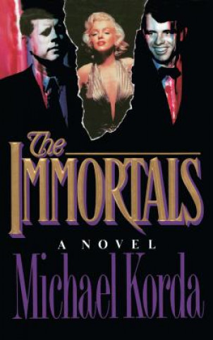 Kniha The Immortals Michael Korda