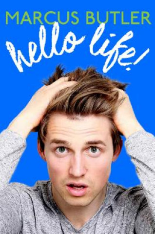 Carte Hello Life! Marcus Butler