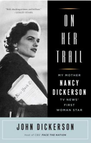 Book On Her Trail John Dickerson
